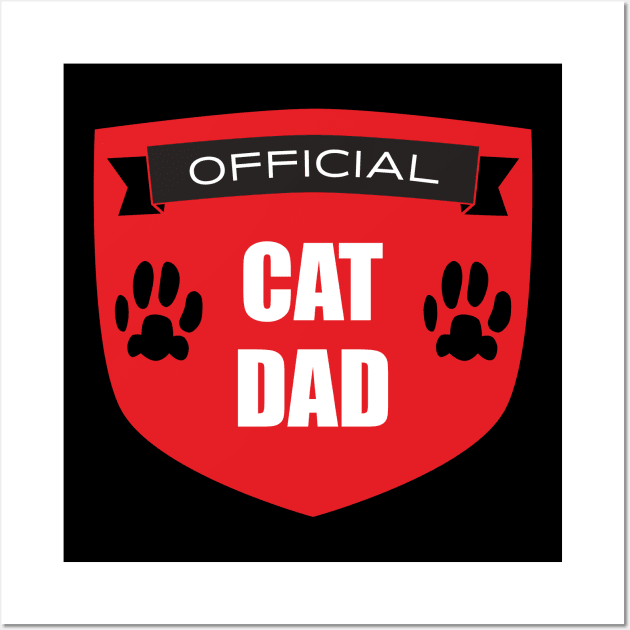 Official Cat Dad Wall Art by DPattonPD